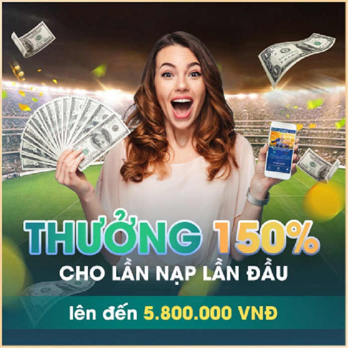 Thưởng chào mừng 150% cho thành viên mới